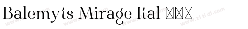 Balemyts Mirage Ital字体转换